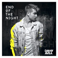 End Of The Night DANNY AVILA