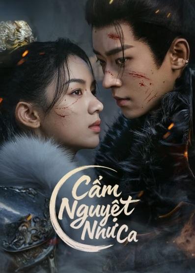 Poster phim Cẩm Nguyệt Như Ca