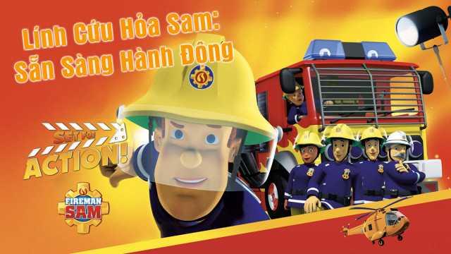 Lính Cứu Hỏa Sam Sẵn Sàng Hành Động