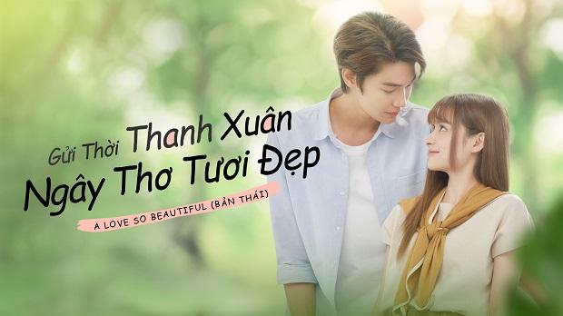Gửi Thời Thanh Xuân Ngây Thơ Tươi Đẹp (Bản Thái)