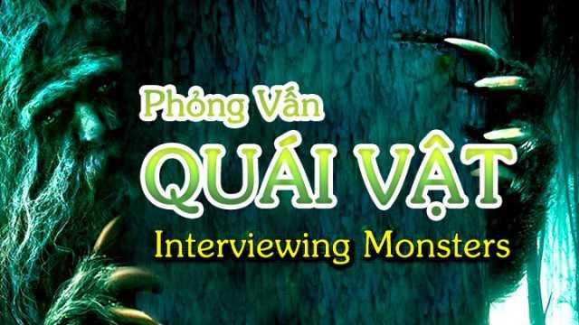 Phỏng Vấn Quái Vật